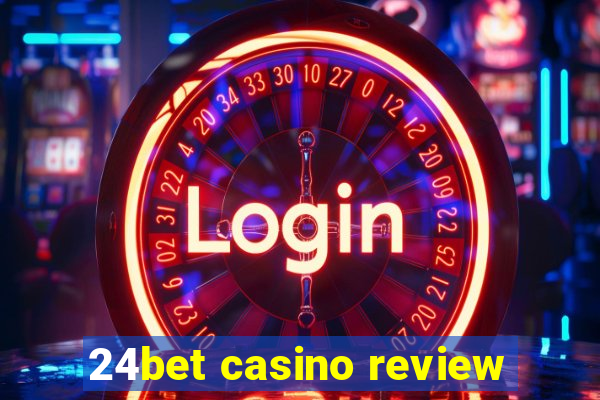 24bet casino review